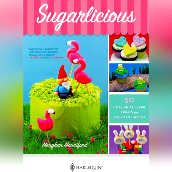 Sugarlicious Baking Cookbook Meaghan Mountford 50 cute and clever treats - Picture 1 of 3